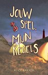 Jouw spel, mijn regels - Alice Bakker - 9789493157255
