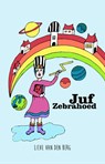 Juf Zebrahoed - Lieve van den Berg - 9789493157262