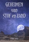 Geheimen van stof en zand - Peter Varg - 9789493158405