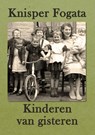 Kinderen van gisteren - Knisper Fogata - 9789493158542