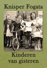 Kinderen van gisteren - Knisper Fogata - 9789493158566
