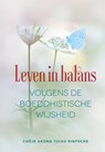 Leven in balans volgens de boeddhistische wijsheid - Akong Tulku Rinpoche - 9789493160972