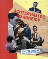 Achterhaalde waarheid? - Jan-Willem Bolderdijk ; Saskia Peels-Matthey ; Anne Tjerk Popkema - 9789493164109