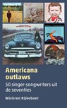 Americana outlaws - Wiebren Rijkeboer - 9789493170056