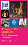 Power in the darkness - Wiebren Rijkeboer - 9789493170759