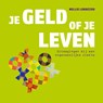 Je geld of je leven - Nellie Lobbezoo - 9789493171039