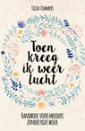 Toen kreeg ik weer lucht - Tilda Timmers - 9789493171404