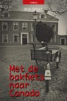 Met de bakfiets naar Canada - Wim Drost - 9789493172630