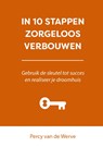 IN 10 STAPPEN ZORGELOOS VERBOUWEN - Percy van de Werve - 9789493187214