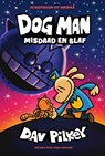 Misdaad en blaf - Dav Pilkey - 9789493189966