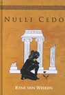 Nulli Cedo - René van Weeren - 9789493191778