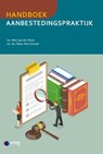 Handboek Aanbestedingspraktijk - Hein van der Horst ; Mary-Ann Schenk - 9789493196797