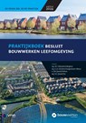 Praktijkboek besluit bouwwerken leefomgeving (Bbl) - D.J. Vos ; M.I. Berghuis ; E.J.A. Hoogenboom-Altena ; J.W. Pothuis - 9789493196841