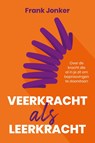 Veerkracht als leerkracht - Frank Jonker - 9789493198197