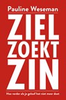 Ziel zoekt zin - Pauline Weseman - 9789493198364