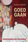 Goed gaan - Michael Steehouder - 9789493198890