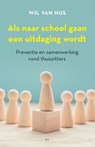 Als naar school gaan een uitdaging wordt - Wil van Nus - 9789493209343