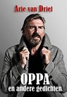 Oppa - Arie van Driel - 9789493210530