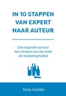 In 10 stappen van expert naar auteur - Daisy Goddijn - 9789493222106