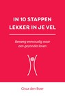 In 10 stappen lekker in je vel - Cisca den Boer - 9789493222724
