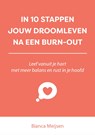 In 10 stappen een droomleven na een burn-out - Bianca Meijsen - 9789493222823