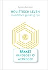 Holistisch leven, moeiteloos gelukkig zijn -  - 9789493230378