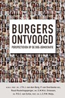 Burgers ontvoogd - Bea Moed ; J.Th.J. van den Berg ; P. van Overbeeke ; Ruud Reutelingsperger ; E.M.M.A. Driessen ; P.G.C. van Schie ; L.C.P.M. Meijs - 9789493230675