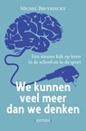 We kunnen veel meer dan we denken - Michel Bruyninckx - 9789493242289