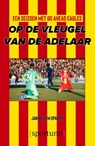 Op de vleugel van de adelaar - Jan Willem Spaans - 9789493242722