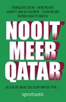 Nooit meer Qatar - François Colin ; Hein Meurs ; Jurryt van de Vooren ; Teun Meurs - 9789493242791