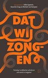 Dat wij zongen - Julien Ignacio ; Raoul de Jong ; Michiel van Kempen - 9789493248472