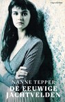 De eeuwige jachtvelden - Nanne Tepper - 9789493256606
