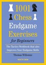 1001 Chess Endgame Exercises for Beginners - Thomas Willemze - 9789493257535