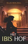 Het ibis hof - Ellis van Zijll - 9789493266827