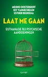 Laat me gaan - Menno Oosterhoff ; Kit Vanmechelen - 9789493272477