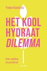Het koolhydraatdilemma - Yneke Kootstra - 9789493272866