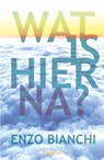 Wat is hierna? -  - 9789493279933