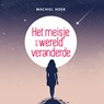 Het meisje dat de wereld veranderde - Machiel Hoek - 9789493280342