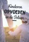 Kinderen opvoeden in de islam - Ibrahim Sbaa - 9789493281226