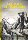 Strip op de horizon - Hans Wopereis - 9789493282643
