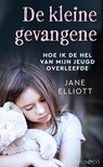 De kleine gevangene - Jane Elliott - 9789493285118