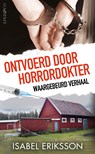 Ontvoerd door horrordokter - Isabel Eriksson - 9789493285217
