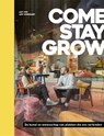Come, Stay, Grow - Aat Vos ; Amy Goedhart - 9789493289970