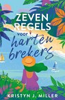 Zeven regels voor hartenbrekers - Kristyn J. Miller - 9789493297432
