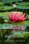 Boeddhisme in het dagelijks leven - Chöje Lama Yeshe Losal Rinpoche - 9789493300170