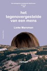 Het tegenovergestelde van een mens - Lieke Marsman - 9789493304130