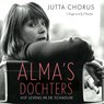 Alma's dochters - Jutta Chorus - 9789493304574