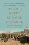 Dit volk heeft zijn god op aarde - Michel Krielaars ; Hans Driessen ; Eva Peek - 9789493304819