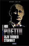 Hoe Poetin zijn tanden stukbeet - Ardy Beld - 9789493306301