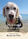 Hulphond met een missie - Royan van Velse - 9789493314559